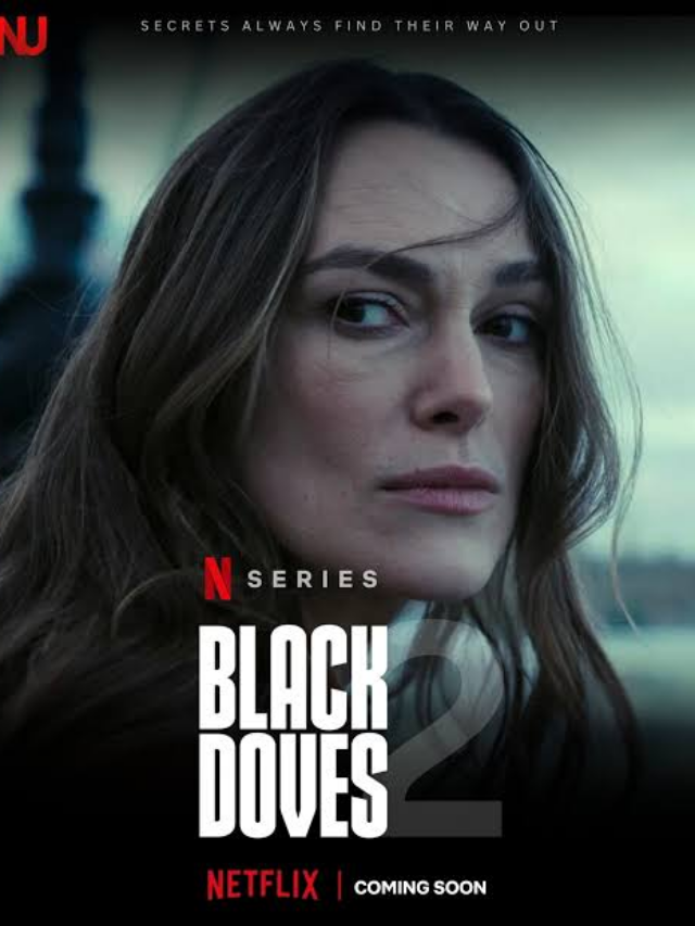 Black Doves Season 2 Netflix Release Date, Cast, Plot & Trailer